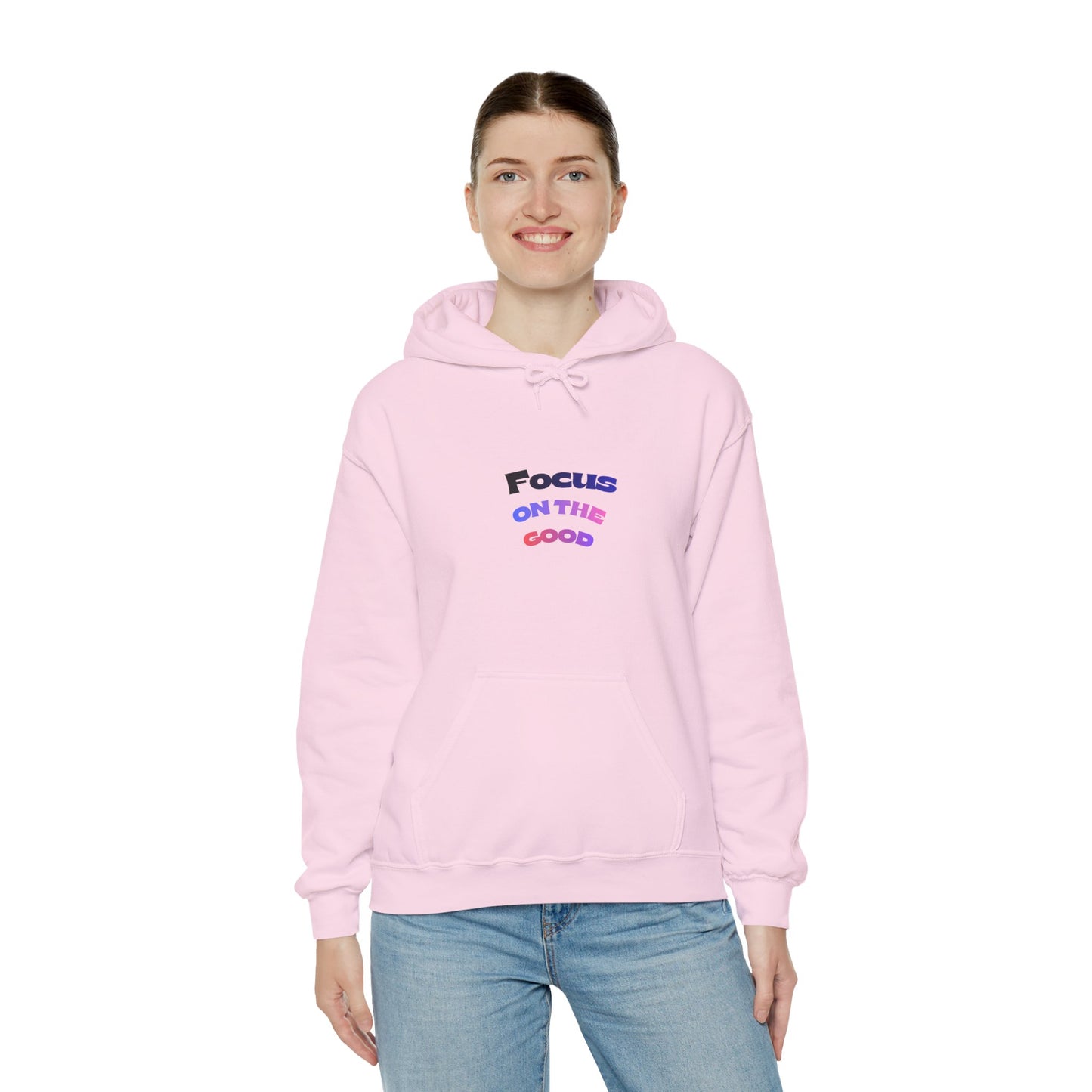 Focus on the Good Motivational Hoodie – Cozy Unisex Graphic Streetwear Sweatshirt for Everyday Wear