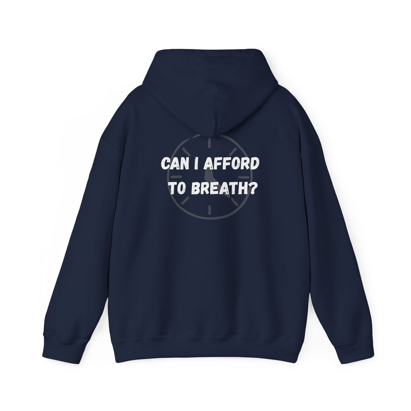 Can I Afford to Breath? Hoodie – Graphic Statement Pullover
