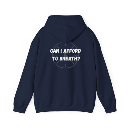 Can I Afford to Breath? Hoodie – Graphic Statement Pullover
