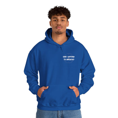 Can I Afford to Breath? Hoodie – Graphic Statement Pullover