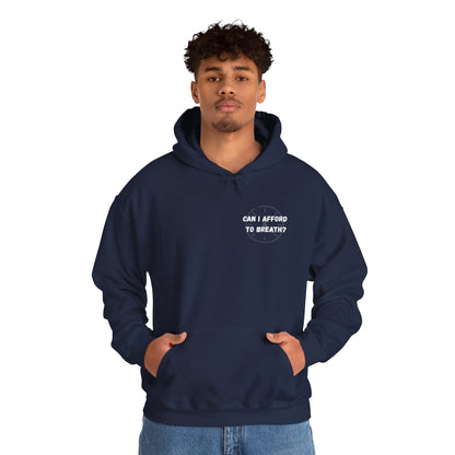 Can I Afford to Breath? Hoodie – Graphic Statement Pullover