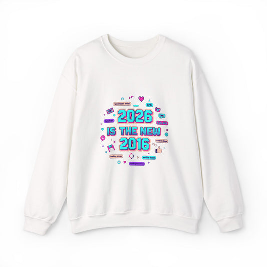Crewneck Sweatshirt — "2026 Is the New 2016" Retro Tech Graphic
