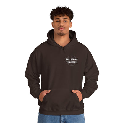 Can I Afford to Breath? Hoodie – Graphic Statement Pullover