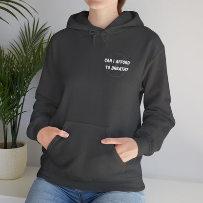 Can I Afford to Breath? Hoodie – Graphic Statement Pullover