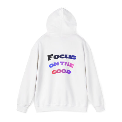 Focus on the Good Motivational Hoodie – Cozy Unisex Graphic Streetwear Sweatshirt for Everyday Wear