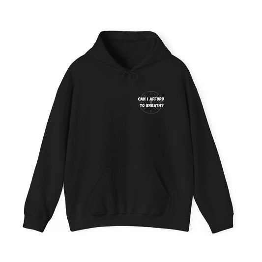 Can I Afford to Breath? Hoodie – Graphic Statement Pullover