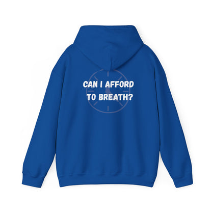 Can I Afford to Breath? Hoodie – Graphic Statement Pullover