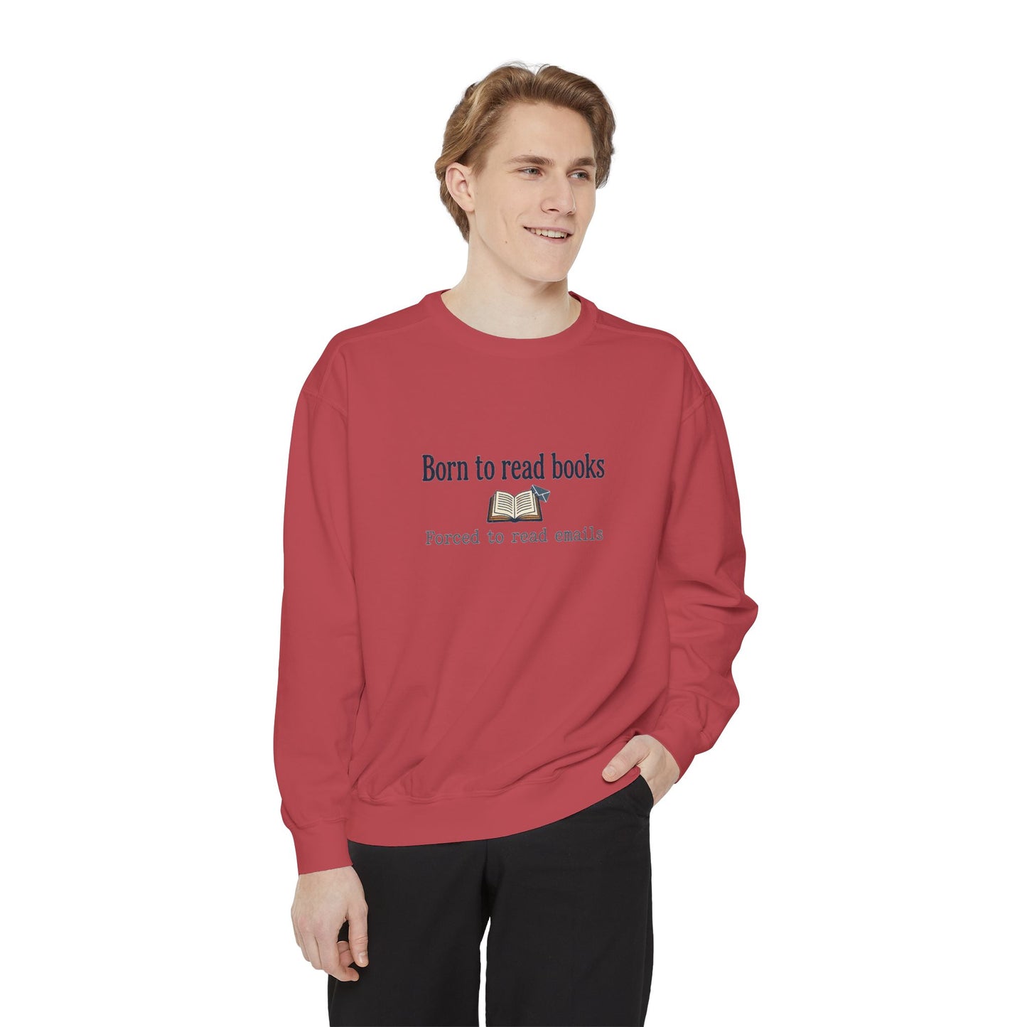 Cozy Reader Sweatshirt — "Born to Read Books, Forced to Read Emails" Pullover
