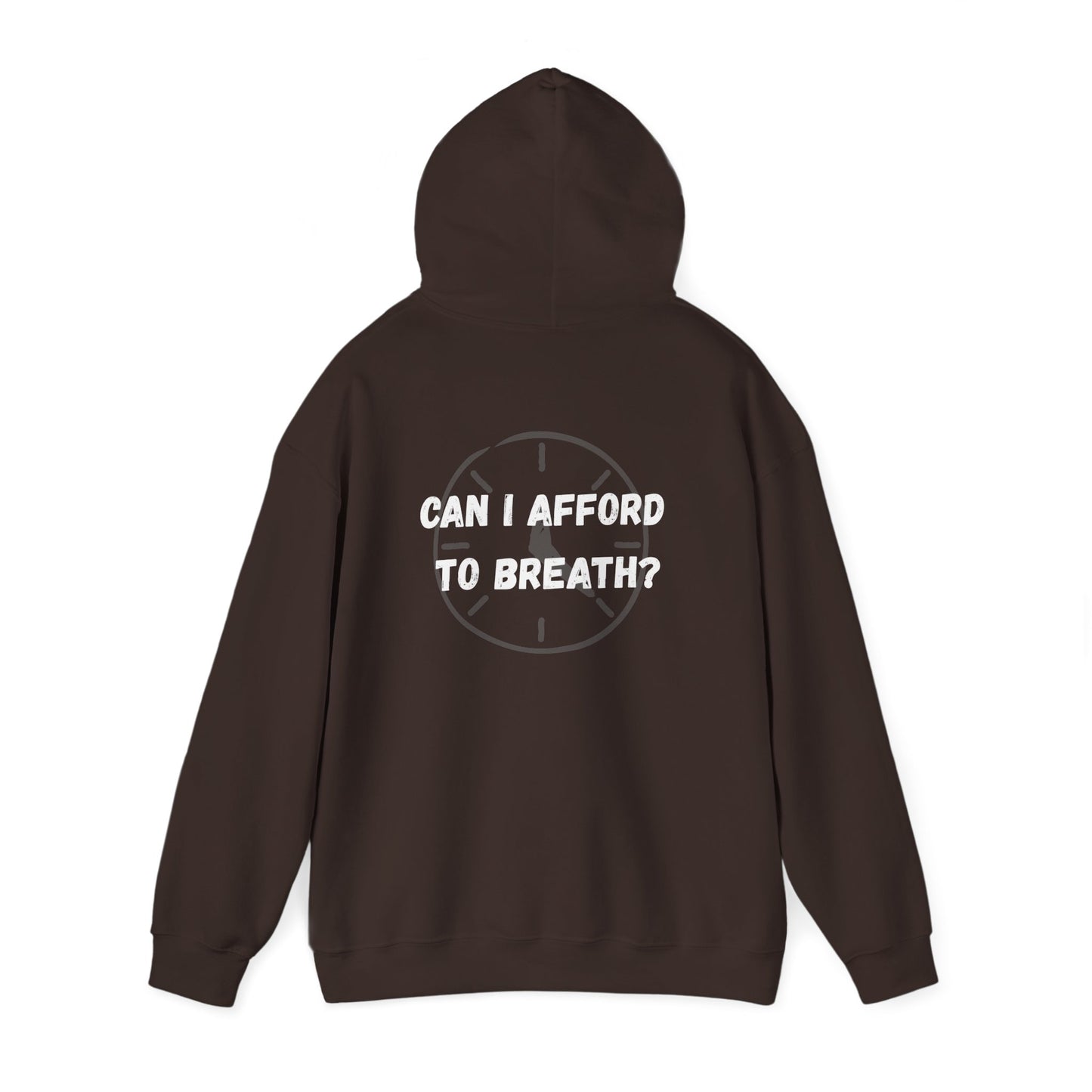 Can I Afford to Breath? Hoodie – Graphic Statement Pullover