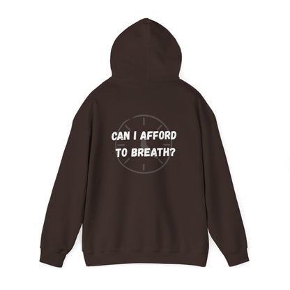 Can I Afford to Breath? Hoodie – Graphic Statement Pullover