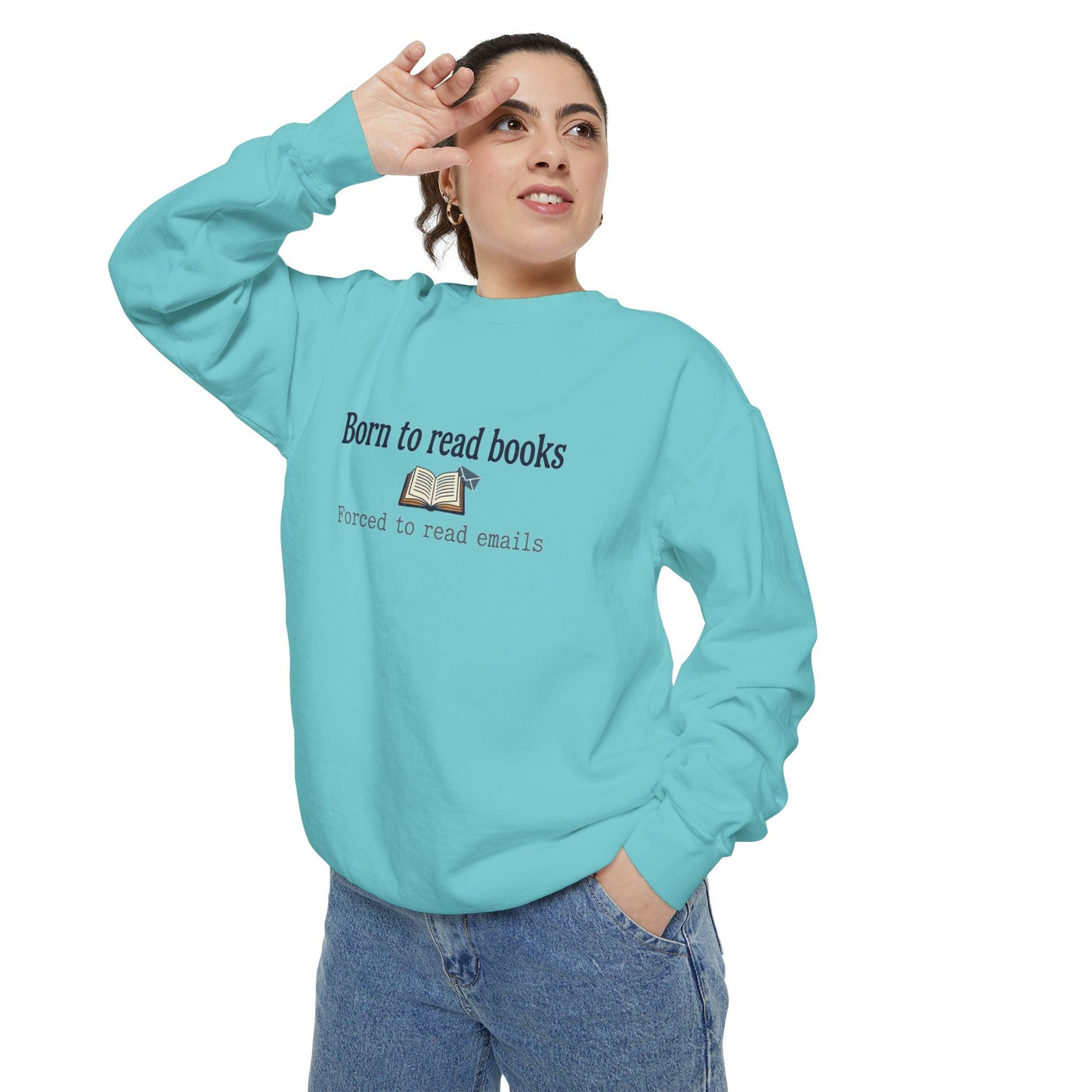 Cozy Reader Sweatshirt — "Born to Read Books, Forced to Read Emails" Pullover