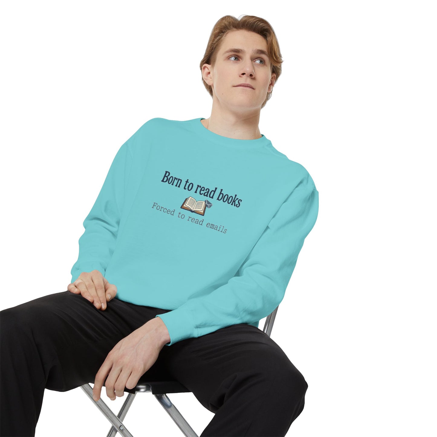 Cozy Reader Sweatshirt — "Born to Read Books, Forced to Read Emails" Pullover