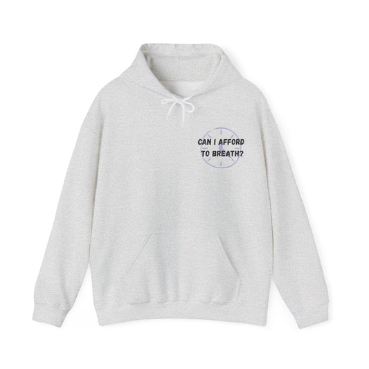 Can I Afford to Breathe Hoodie — Social Justice Slogan Sweatshirt