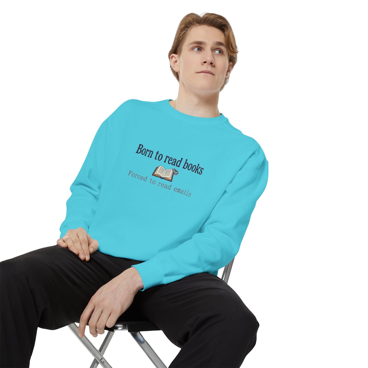 Cozy Reader Sweatshirt — "Born to Read Books, Forced to Read Emails" Pullover