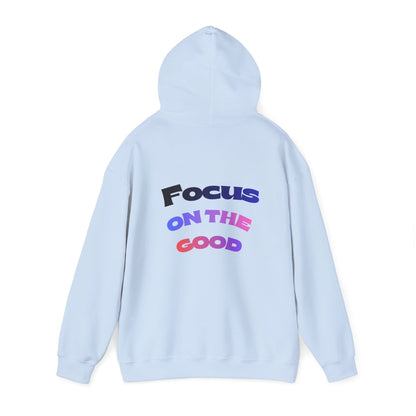 Focus on the Good Motivational Hoodie – Cozy Unisex Graphic Streetwear Sweatshirt for Everyday Wear