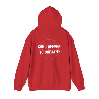 Can I Afford to Breath? Hoodie – Graphic Statement Pullover