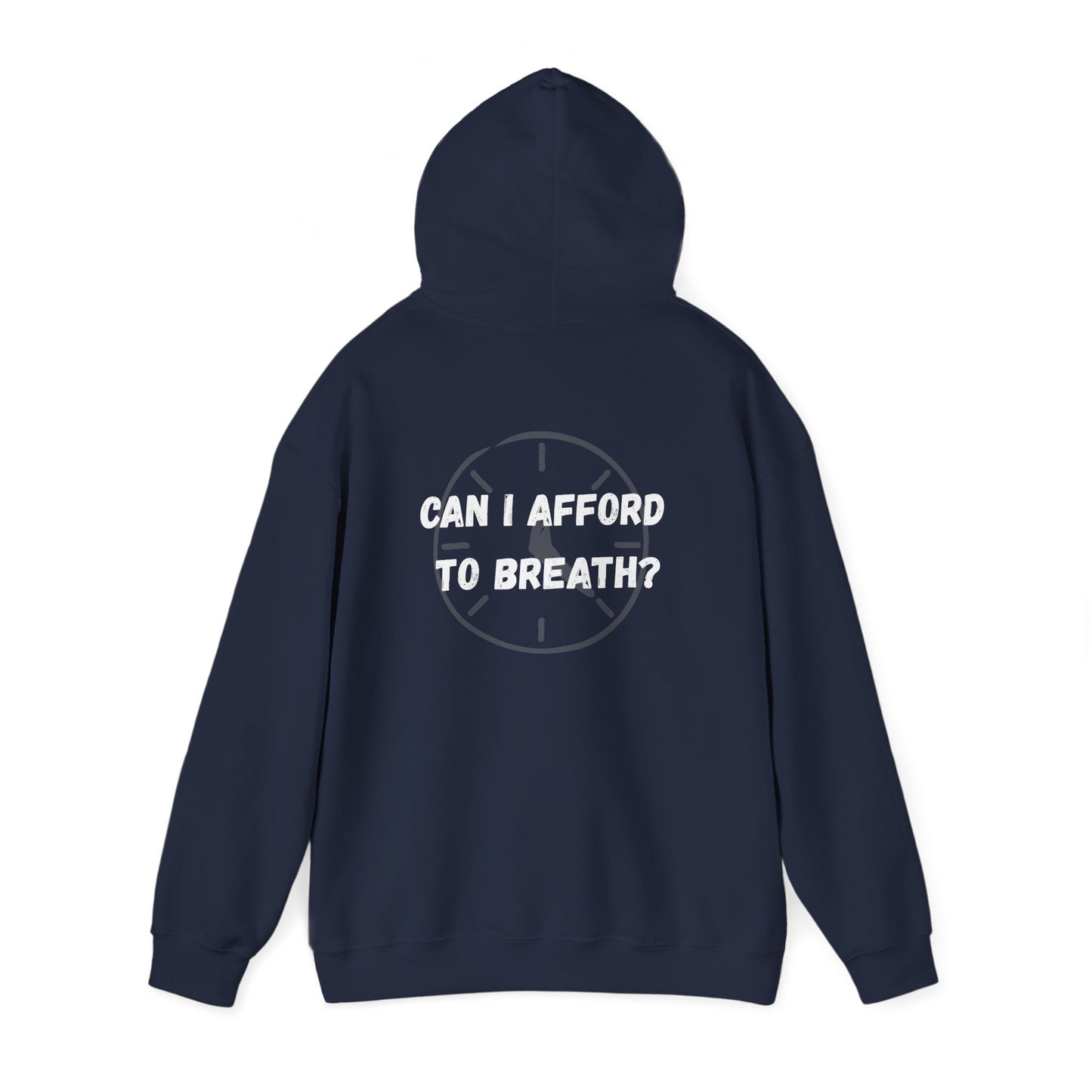 Can I Afford to Breath? Hoodie – Graphic Statement Pullover