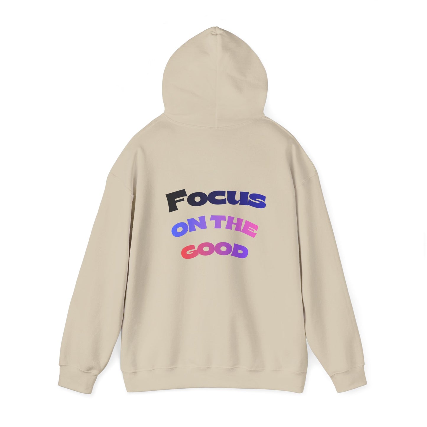 Focus on the Good Motivational Hoodie – Cozy Unisex Graphic Streetwear Sweatshirt for Everyday Wear