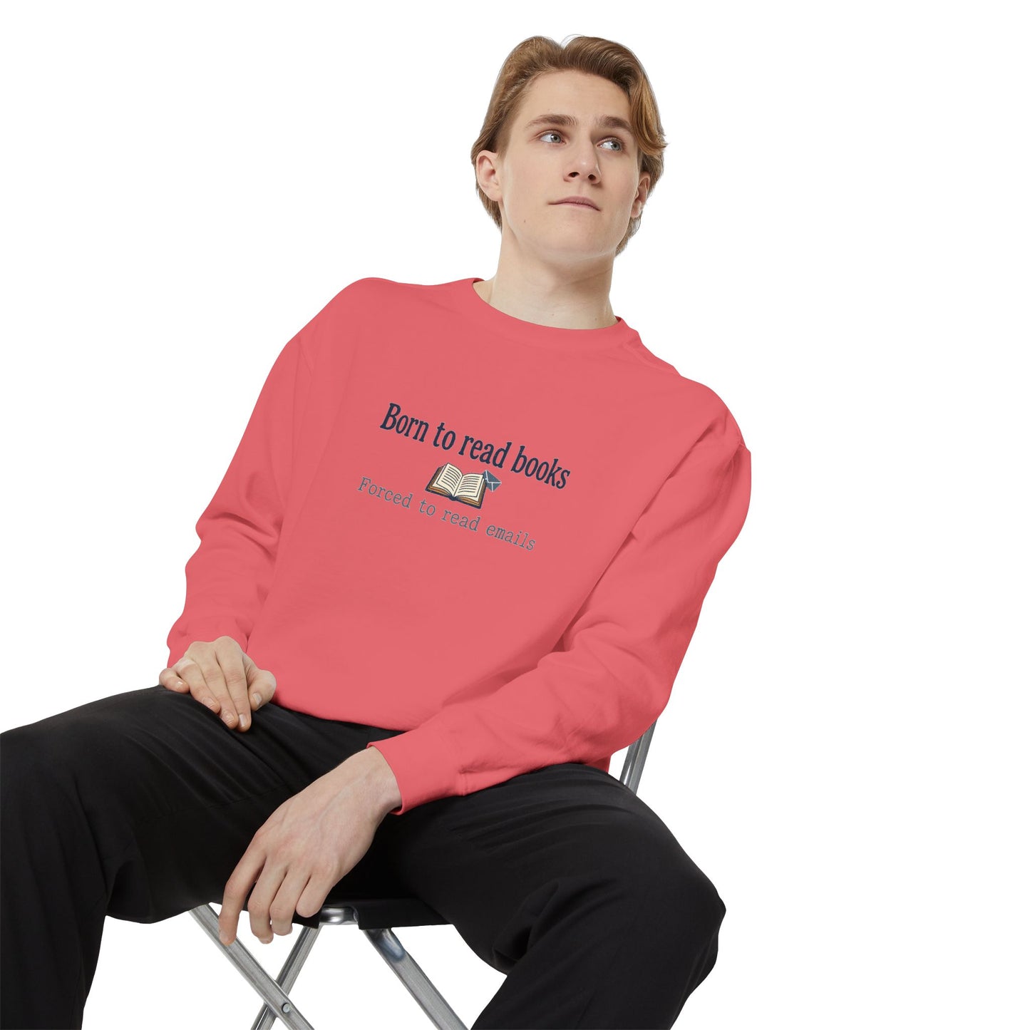 Cozy Reader Sweatshirt — "Born to Read Books, Forced to Read Emails" Pullover