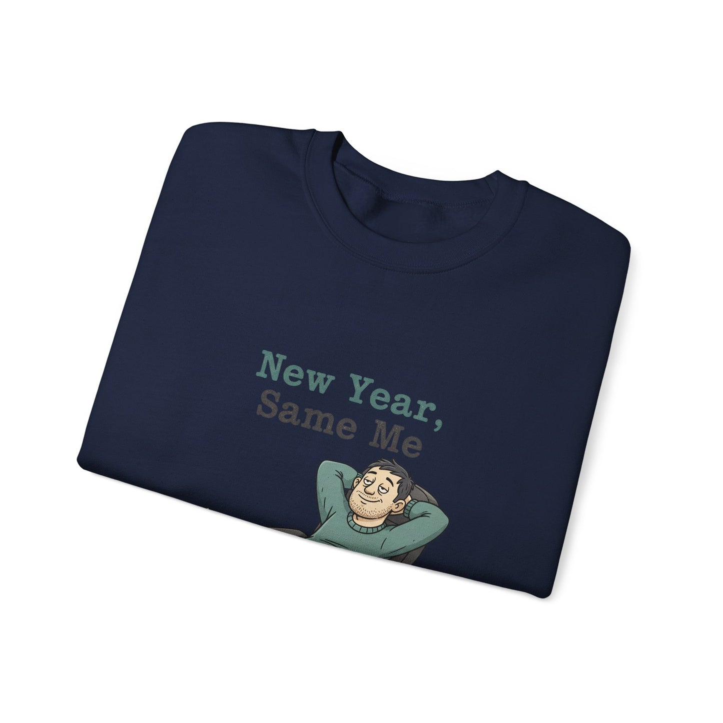 New Year, Same Me Sweatshirt | resolution joke shirt, January burnout meme