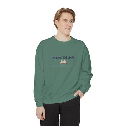 Cozy Reader Sweatshirt — "Born to Read Books, Forced to Read Emails" Pullover