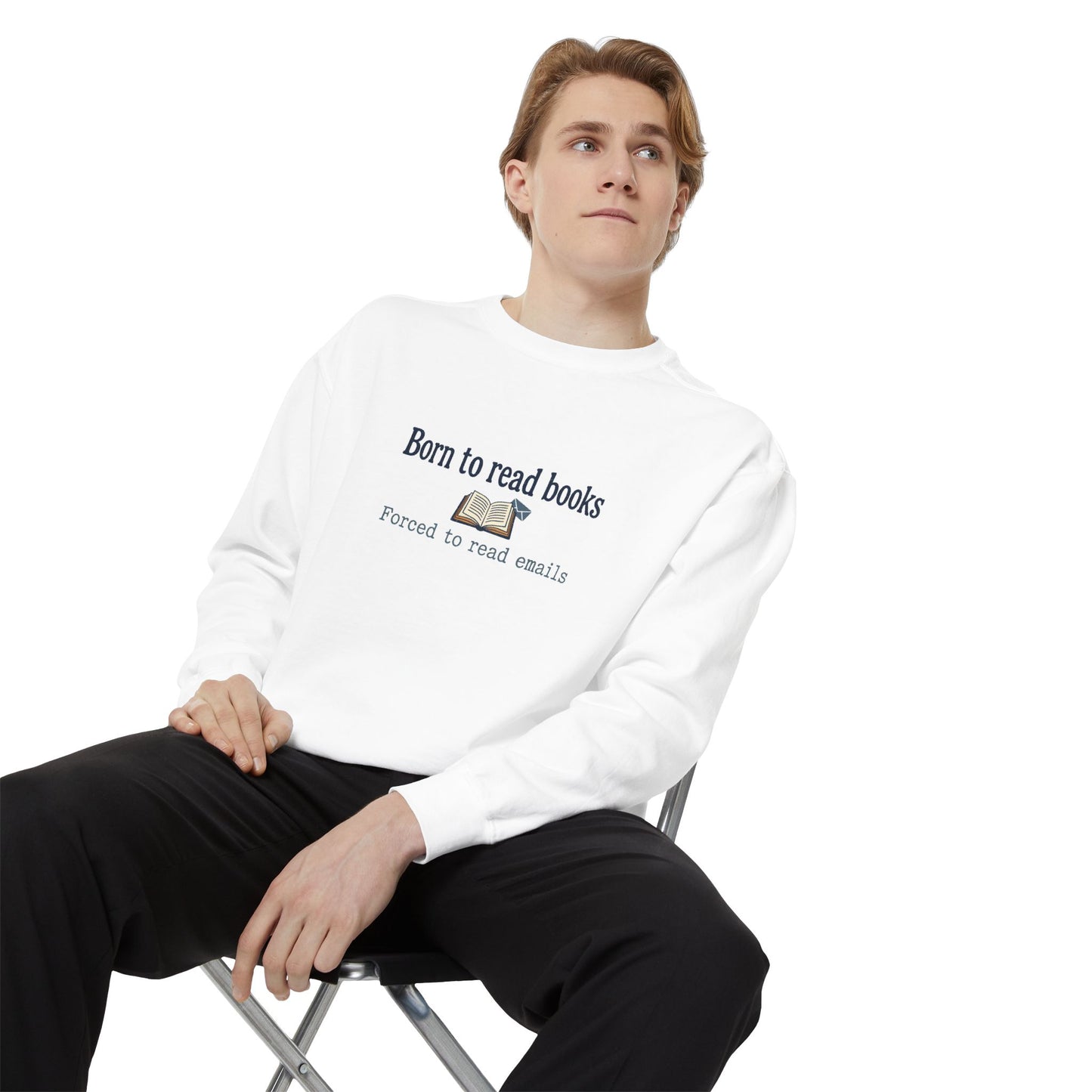 Cozy Reader Sweatshirt — "Born to Read Books, Forced to Read Emails" Pullover