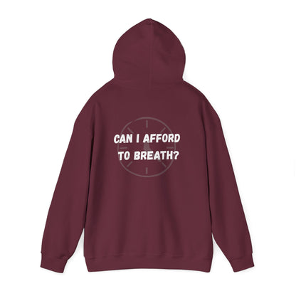 Can I Afford to Breath? Hoodie – Graphic Statement Pullover